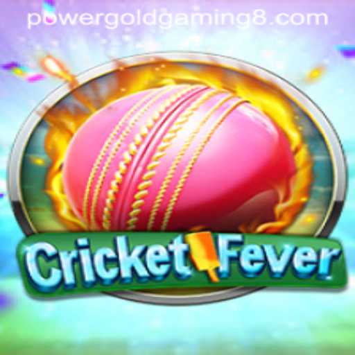 Experience the Excitement of 'CricketFever' by PowerGold Gaming